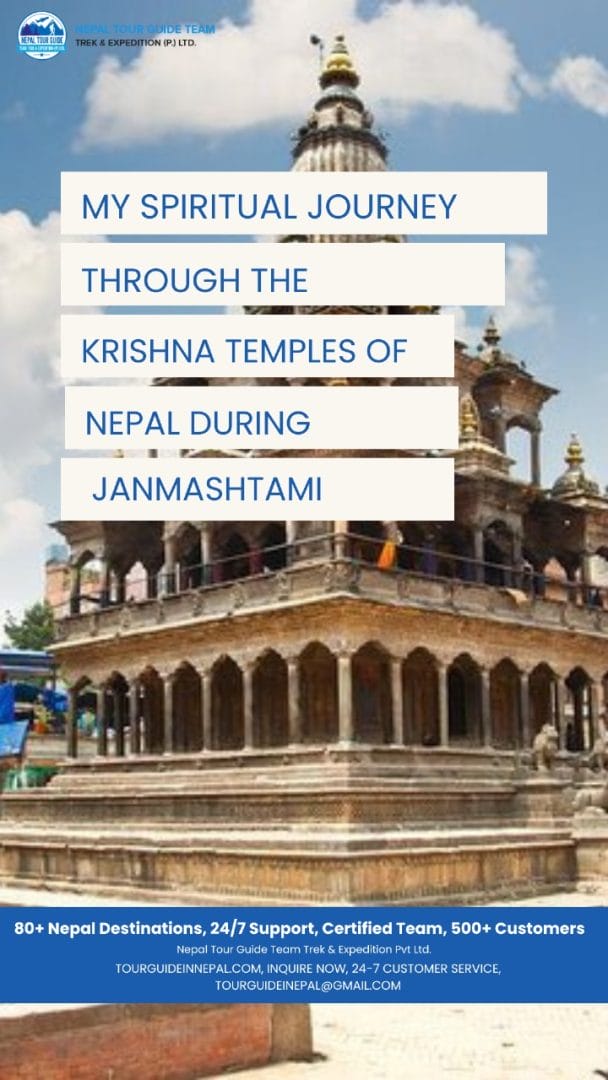 My Spiritual Journey Through the Krishna Temples of Nepal During Janmashtami My Spiritual Journey Through the Krishna Temples of Nepal During Janmashtami